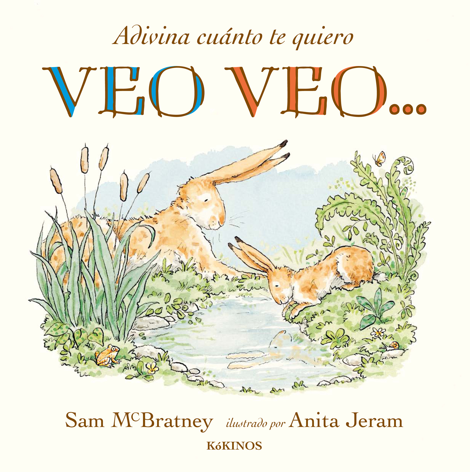 Adivina cuánto te quiero. Veo veo...